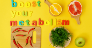 boost metabolism.